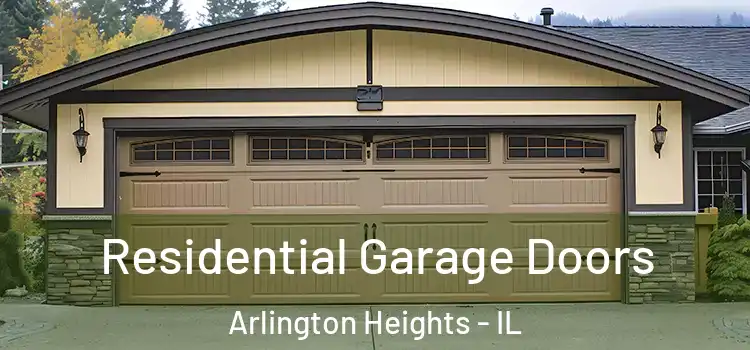  Residential Garage Doors Arlington Heights - IL