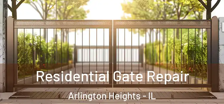  Residential Gate Repair Arlington Heights - IL