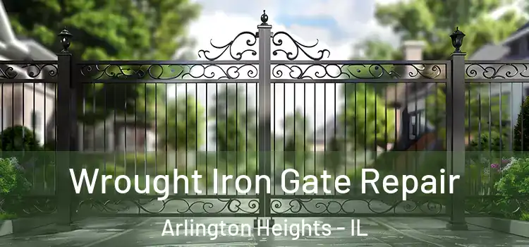  Wrought Iron Gate Repair Arlington Heights - IL